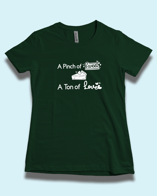 A Pinch of Sweet A Ton of Love - Baking Graphic Tee, T-Shirt