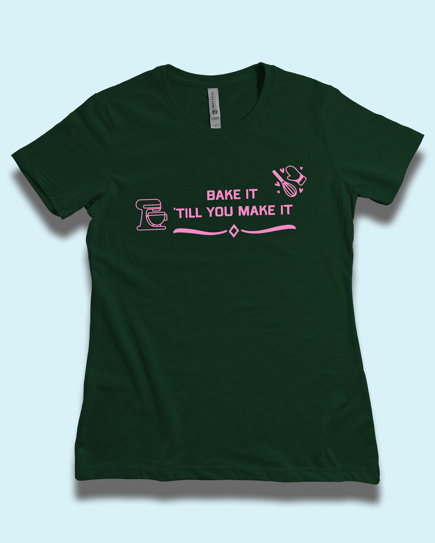 BAKE IT TILL YOU MAKE IT graphic tee - Baking T-Shirt